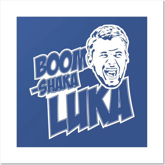 Boom-Shaka-Luka Wall Art by Dallas Mavs Fan